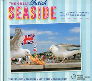 The Great British Seaside: Photography from the 1960s to the Present
