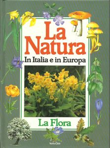 La natura in Italia e in Europa: 2 - La flora