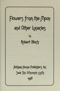 Flowers from the Moon and Other Lunacies