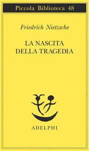La Nascita Della Tragedia
