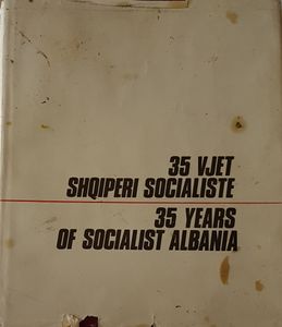 35 Vjet Shqiperi socialiste - 35 Years of Socialist Albania