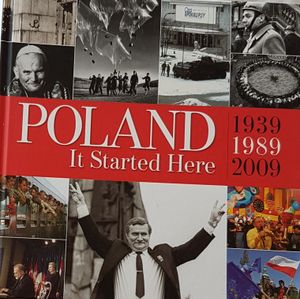 Poland - It Started Here 1939-1989-2009