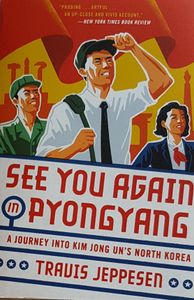 See You Again in Pyongyang