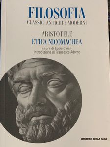 Filosofia. Classici Antichi e Moderni - Vol. 24 - Aristotele. Etica nicomachea