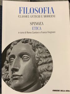 Filosofia. Classici Antichi e Moderni - Vol. 28 - Spinoza. Etica