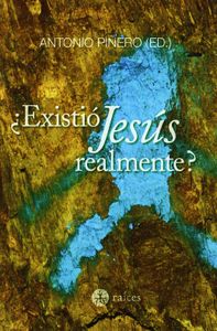 ¿Existió Jesús realmente?