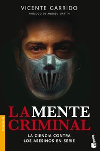 La mente criminal - La ciencia contra los asesinos en serie