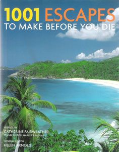 1001 Escapes To Make Before You Die