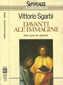 Davanti all'immagine. Artisti Quadri Libri Polemiche