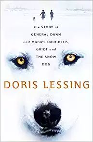 The Story of General Dann and Mara's Daughter, Griot and the Snow Dog