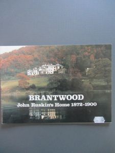 Brantwood: John Ruskin's Home 1872-1900