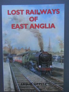 Lost Railways Of East Anglia