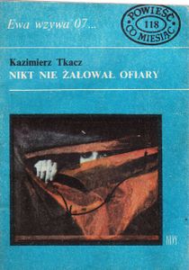 Nikt Nie Żałował Ofiary 