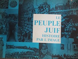 Le peuple juif - Histoire par l'image