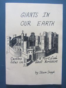 Giants In Our Earth: Castles & Fortified Sites In West Yorkshire