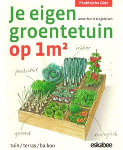 Je Eigen Groentetuin Op 1m2