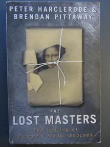 The Lost Masters: The Looting Of Europe's Treasurehouses
