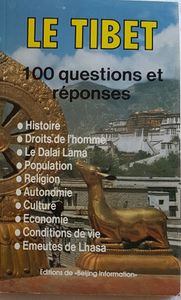 Le Tibet - 100 questions et réponses
