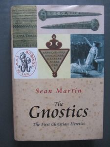 The Gnostics: The First Christian Heretics
