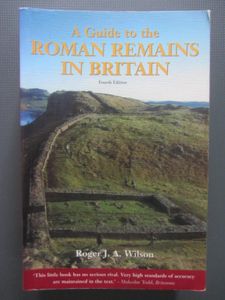 A Guide to the Roman Remains in Britain