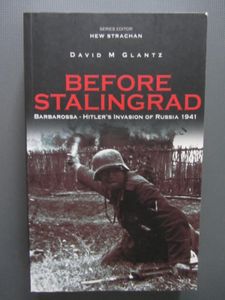 Before Stalingrad: Barbarossa - Hitler's Invasion Of Russia 1941
