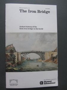 The Iron Bridge - A Short History Of The First Iron Bridge In The World
