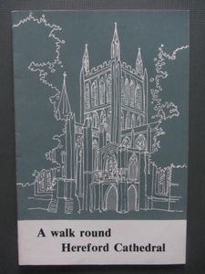 A Walk Round Hereford Cathedral
