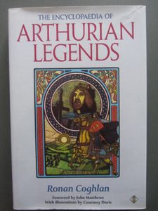 The Encyclopaedia Of Arthurian Legends