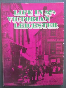 Life In Victorian Leicester