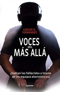 Voces del más allá - ¿Hablan los fallecidos a través de los equipos electrónicos?