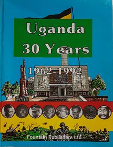 Uganda 30 Years 1962-1992