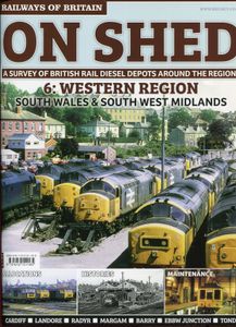 On Shed 6: Western Region, South Wales & South West Midlands