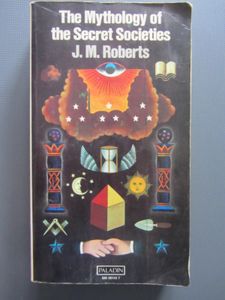 The Mythology of the Secret Societies