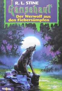 Gänsehaut # 25: Der Werwolf aus den Fiebersümpfen