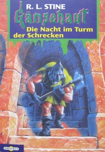 Gänsehaut # 12: Die Nacht im Turm der Schrecken