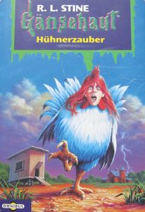Gänsehaut # 29: Hühnerzauber