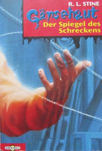 Gänsehaut # 1: Der Spiegel des Schreckens