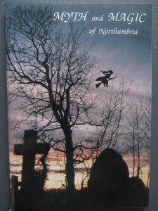 Myth And Magic Of Northumbria