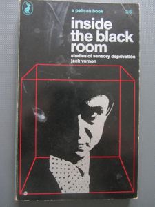 Inside The Black Room: Studies Of Sensory Deprivation