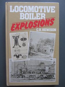 Locomotive Boiler Explosions