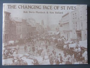 The Changing Face Of St. Ives: 250 Years Of A Huntingdonshire Town
