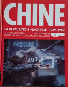 Chine - La révolution inachevée 1949-1989