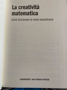 La creatività matematica. Come funzionano le menti straordinarie