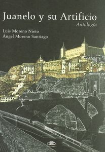 Juanelo y su artificio - Antología