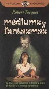 Médiums y fantasmas