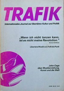 Trafik Internationales Journal Zur Libertären Kultur Und Politik - Libertäre Musik Von Folk Bis Punk