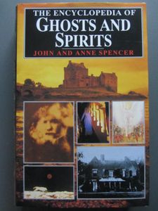 The Encyclopedia of Ghosts and Spirits