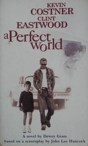 A Perfect World