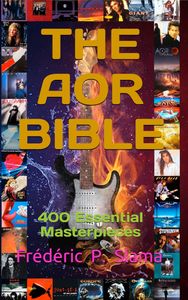 The AOR Bible: 400 Essential Masterpieces