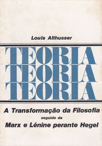 A Transformação da Filosofia seguido de Marx e Lénine perante Hegel